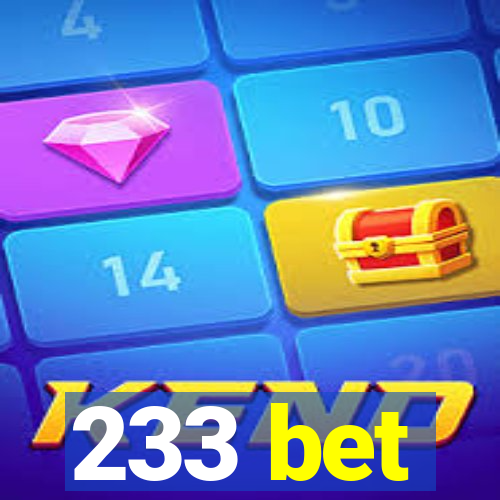 233 bet